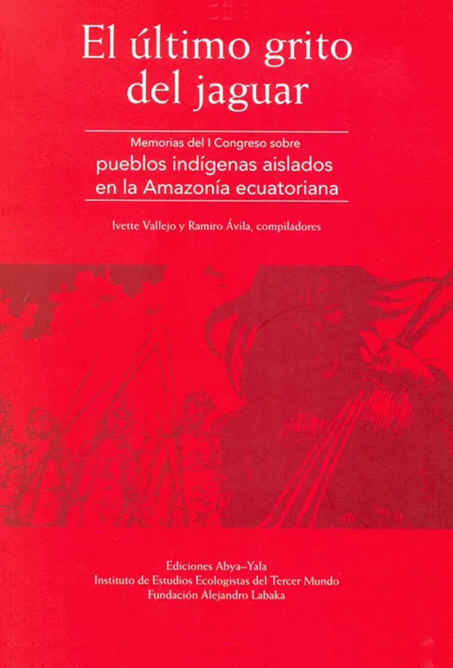 5.	Nacionalidad waorani, tagaeri y taromenani: una historia de permanente acoso territorial